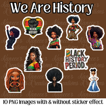 Load image into Gallery viewer, We Are History Stickers & Clipart