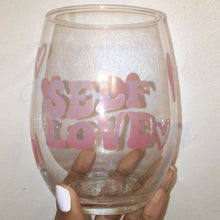Load image into Gallery viewer, Self Love Stemless Wine Glass