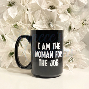Woman for the Job Mug