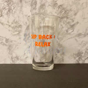 Sip Back & Relax Classic Glass